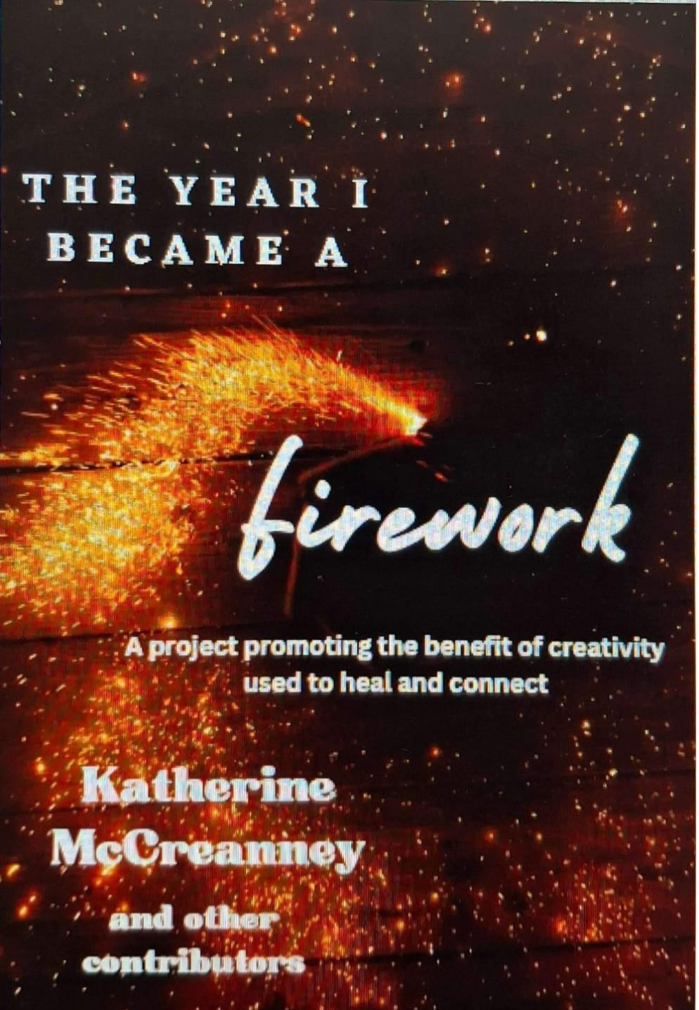 The Year I Became a Firework